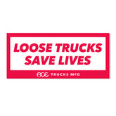 Ace Trucks "Loose Trucks Save Lives" Sticker, 5"