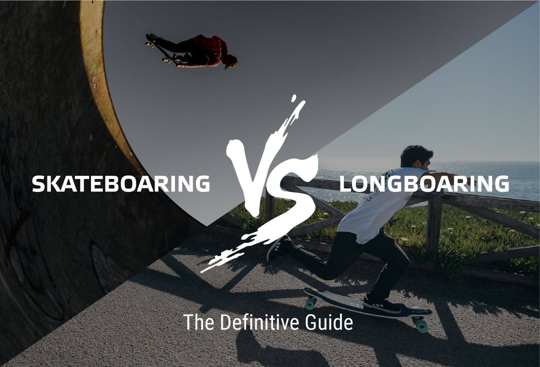 Skateboard vs. Longboard - The Definitive Guide