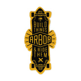 Arbor Skateboards Build Things and Ride Them Sticker, Yellow