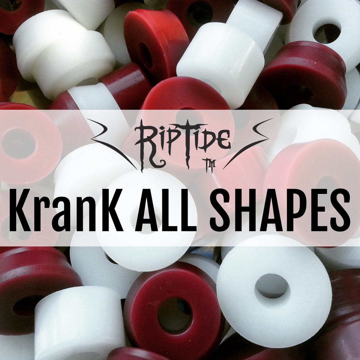 Riptide KranK Bushings (All Shapes and Durometers)