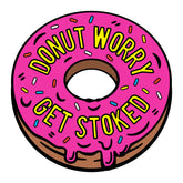 Stoked Ride Shop Sticker, Donut Worry